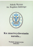 Ku zmartwychwstaniu narodu