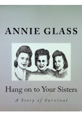 Hang on to your sisters
