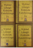Wykład Liturgii Kościoła Katolickiego 4 tomy reprinty z ok 1900r
