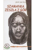 Szamanka zeszła z gór