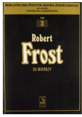 Robert Frost 55 wierszy tom III