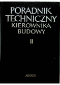 Poradnik techniczny kierownika budowy Tom II
