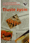 Tłuste życie
