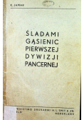 Śladami gąsienic Pierwszej Dywizji Pancernej 1946 r.