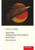 Krytyka hermeneutycznego rozumu