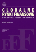 Globalne rynki finansowe Praktyka funkcjonowania