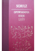 Schulz Opowiadania eseje Listy