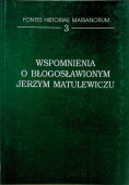 Wspomnienia o błogosławionym Jerzym Matulewiczu 3