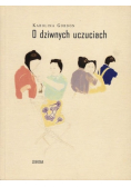 O dziwnych uczuciach