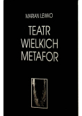 Teatr wielkich matafor