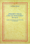Pokorny wołał i Pan go wysłuchał