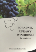 Poradnik uprawy winorośli dla amatorów