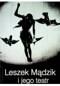 Leszek Mądzik i jego teatr