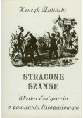 Stracone szanse Wielka Emigracja o powstaniu listopadowym