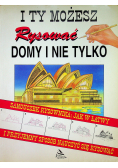 I ty możesz rysować domy i nie tylko