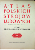 Atlas Polskich Strojów Ludowych Strój Biłgorajsko Tarnogrodzki