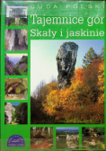 Tajemnice gór skały i jaskinie