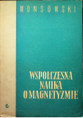 Współczesna nauka o magnetyzmie