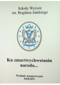 Ku zmartwychwstaniu narodu
