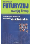 Futuryzuj swoją firmę