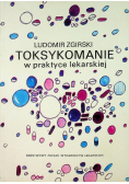 Toksykomanie w praktyce lekarskiej