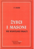 Żydzi i Masoni we wspólnej pracy reprint z 1908 r