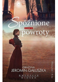 Dwieście wiosen Tom 3 Spóźnione powroty