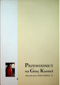 Przewodnicy na Górę Karmel ukazani przez Jana Pawła II