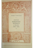 Doktor Sebastian Petrycy z Pilzna 1554-1626