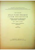 Atlas Flory Polskiej i ziem ościennych tom I zeszyt 3