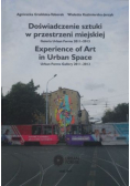 Doświadczenie sztuki w przestrzeni miejskiej Galeria Urban Forms 2011 2013