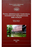 Prawne administracyjne i środowiskowe uwarunkowania zagospodarowania dolin rzecznych