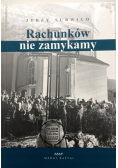 Rachunków nie zamykamy autograf autora