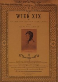 Wiek XIX Rocznik Towarzystwa Literackiego im. Adama Mickiewicza Rok VII