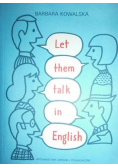 Let them talk in English