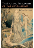 The Esoteric Philosophy of Love and Marriage