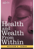 Health and Wealth from Within