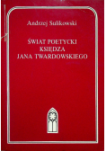 Świat poetycki księdza Jana Twardowskiego