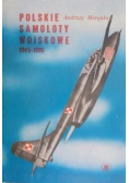 Polskie samoloty wojskowe 1945 - 1980