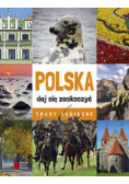 Polska daj się zaskoczyć. Trasy magiczne AGORA