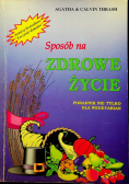 Sposób na zdrowe życie