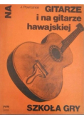 Szkoła gry na gitarze i na gitarze hawajskiej