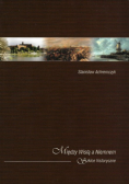 Między Wisłą a Niemnem Szkice historyczne Dedykacja autora