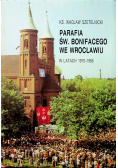 Parafia św. Bonifacego we Wrocławiu w latach 1970 - 1985
