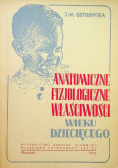 Anatomiczne fizjologiczne właściwości wieku dziecięcego