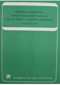 Bibliografia piśmiennictwa oblężenia Jasnej Góry w roku 1655 oraz jej obwrońcy o Augustyna Kordeckiego za lata 1655 1975