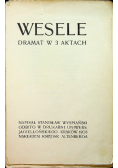 Wesele dramat w 3 aktach 1903 r