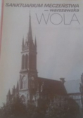 Sanktuarium męczeństwa - warszawska Wola
