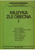 Muzyka źle obecna Tom I