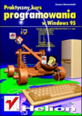 Praktyczny kurs programowania w Windows 95